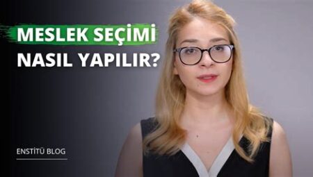 Üniversiteye Uygun Meslek Seçimi Nasıl Yapılır?